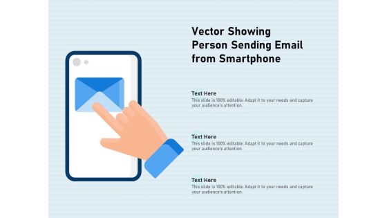 Vector Showing Person Sending Email From Smartphone Ppt PowerPoint Presentation Visual Aids Inspiration PDF