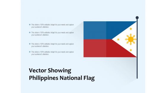 Vector Showing Philippines National Flag Ppt PowerPoint Presentation Pictures Graphics Design PDF