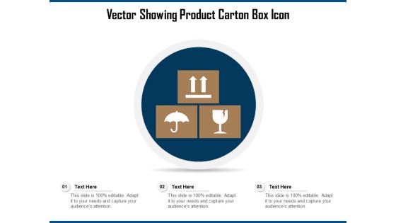 Vector Showing Product Carton Box Icon Ppt PowerPoint Presentation Inspiration Rules PDF