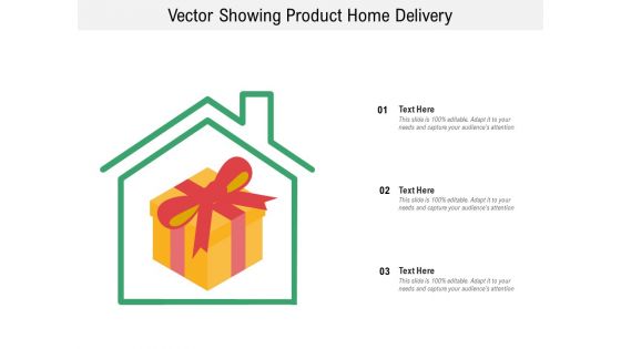 Vector Showing Product Home Delivery Ppt PowerPoint Presentation File Designs Download PDF