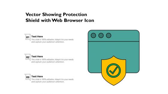 Vector Showing Protection Shield With Web Browser Icon Ppt PowerPoint Presentation File Brochure PDF