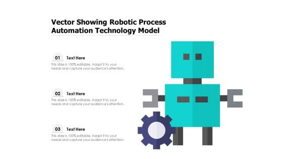 Vector Showing Robotic Process Automation Technology Model Ppt PowerPoint Presentation File Slideshow PDF