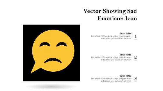 Vector Showing Sad Emoticon Icon Ppt PowerPoint Presentation Inspiration PDF