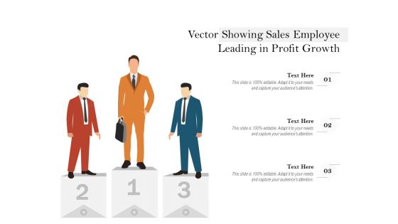 Vector Showing Sales Employee Leading In Profit Growth Ppt PowerPoint Presentation Slides Example Topics PDF