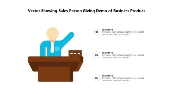 Vector Showing Sales Person Giving Demo Of Business Product Ppt PowerPoint Presentation File Maker PDF