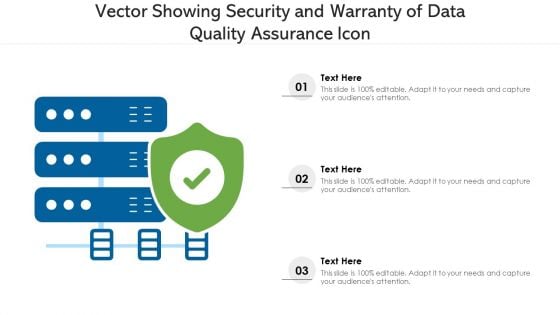 Vector Showing Security And Warranty Of Data Quality Assurance Icon Ppt PowerPoint Presentation Gallery Example PDF