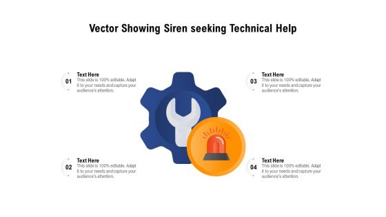 Vector Showing Siren Seeking Technical Help Ppt PowerPoint Presentation Gallery Show PDF