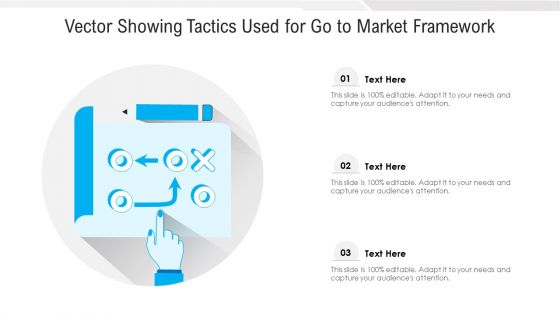 Vector Showing Tactics Used For Go To Market Framework Ppt PowerPoint Presentation Gallery Example Topics PDF