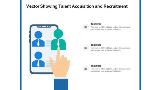 Vector Showing Talent Acquisition And Recruitment Ppt PowerPoint Presentation Icon Graphics Design PDF