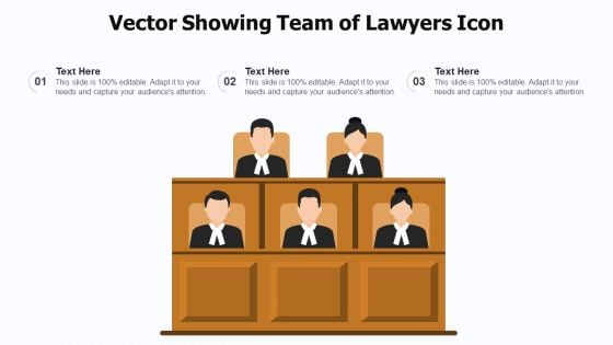 Vector Showing Team Of Lawyers Icon Ppt Infographic Template Outline PDF