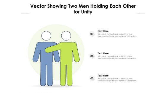 Vector Showing Two Men Holding Each Other For Unity Ppt PowerPoint Presentation Inspiration Slide Portrait PDF