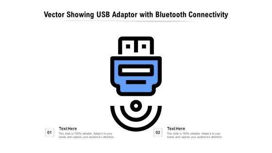 Vector Showing USB Adaptor With Bluetooth Connectivity Ppt PowerPoint Presentation Styles Design Ideas PDF