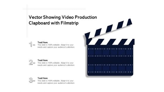 Vector Showing Video Production Clapboard With Filmstrip Ppt PowerPoint Presentation File Aids PDF