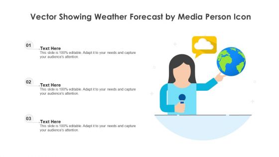 Vector Showing Weather Forecast By Media Person Icon Ppt Slides Background PDF
