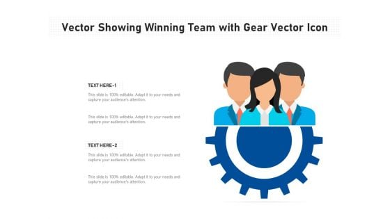 Vector Showing Winning Team With Gear Vector Icon Ppt PowerPoint Presentation Gallery Example PDF