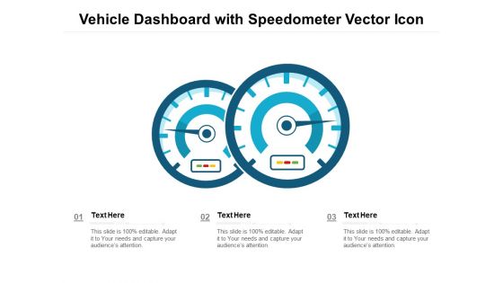 Vehicle Dashboard With Speedometer Vector Icon Ppt PowerPoint Presentation Portfolio Graphics PDF