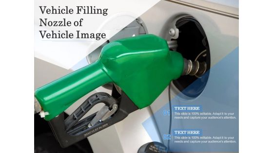 Vehicle Filling Nozzle Of Vehicle Image Ppt PowerPoint Presentation Icon Gallery PDF