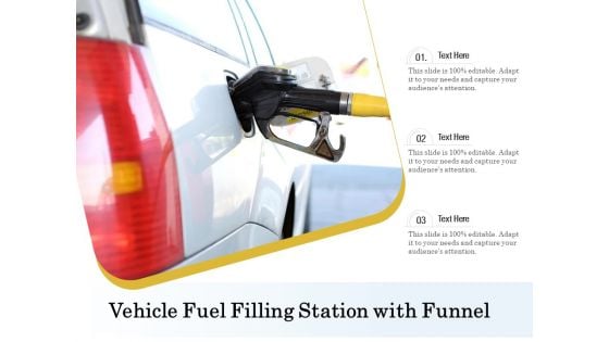 Vehicle Fuel Filling Station With Funnel Ppt PowerPoint Presentation File Professional PDF