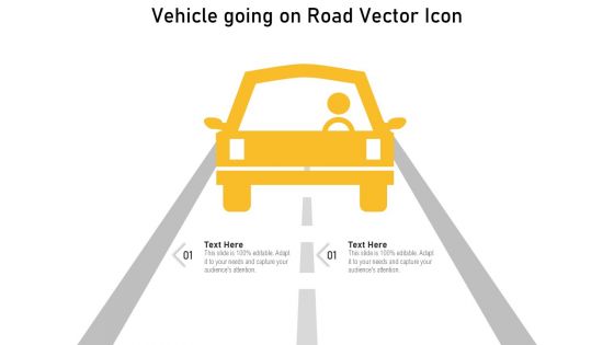 Vehicle Going On Road Vector Icon Ppt PowerPoint Presentation File Design Inspiration PDF