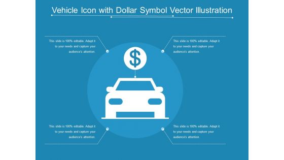 Vehicle Icon With Dollar Symbol Vector Illustration Ppt PowerPoint Presentation Diagram Templates PDF