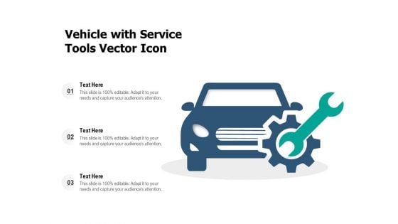 Vehicle With Service Tools Vector Icon Ppt PowerPoint Presentation Gallery Background Designs PDF