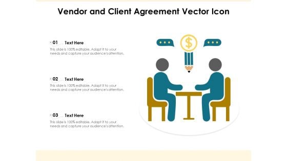 Vendor And Client Agreement Vector Icon Ppt PowerPoint Presentation Tips PDF