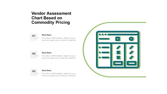 Vendor Assessment Chart Based On Commodity Pricing Ppt PowerPoint Presentation Layouts Introduction PDF Vendor Assessment Chart Based On Commodity Pricing Ppt PowerPoint Presentation Layouts Introduction PDF