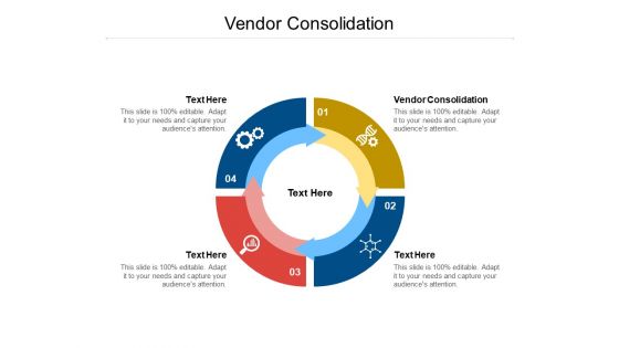 Vendor Consolidation Ppt PowerPoint Presentation Infographic Template Maker Cpb Pdf
