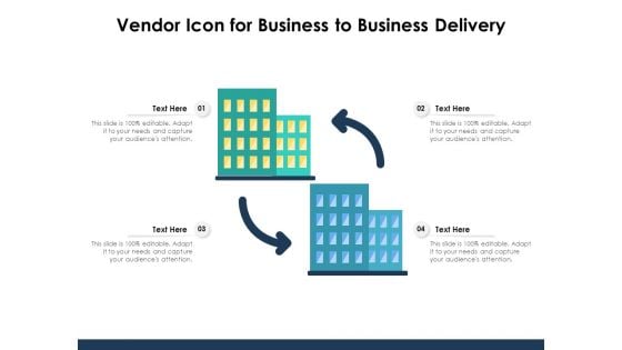 Vendor Icon For Business To Business Delivery Ppt PowerPoint Presentation Infographics Images PDF