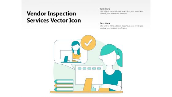 Vendor Inspection Services Vector Icon Ppt PowerPoint Presentation File Graphics PDF