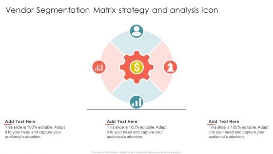 Vendor Segmentation Matrix Strategy And Analysis Icon Ppt Infographics Brochure PDF