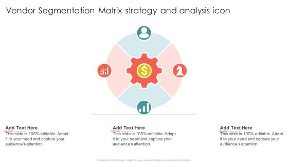 Vendor Segmentation Matrix Strategy And Analysis Icon Ppt Infographics Brochure PDF Vendor Segmentation Matrix Strategy And Analysis Icon Ppt Infographics Brochure PDF