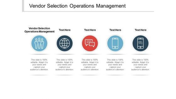 Vendor Selection Operations Management Ppt PowerPoint Presentation Show Model Cpb