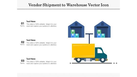 Vendor Shipment To Warehouse Vector Icon Ppt PowerPoint Presentation Portfolio Deck PDF