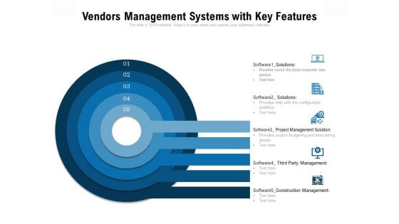 Vendors Management Systems With Key Features Ppt PowerPoint Presentation Professional Maker PDF