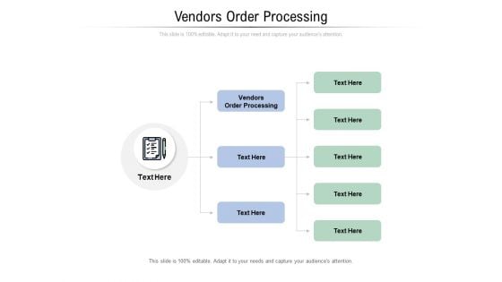 Vendors Order Processing Ppt PowerPoint Presentation Professional Objects Cpb Pdf