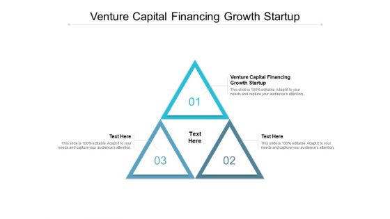 Venture Capital Financing Growth Startup Ppt PowerPoint Presentation Infographics Infographics Cpb