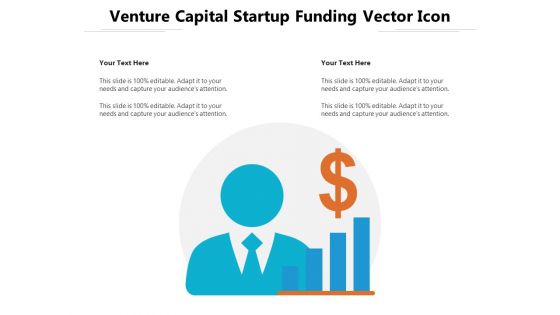 Venture Capital Startup Funding Vector Icon Ppt PowerPoint Presentation Gallery Graphics Pictures PDF