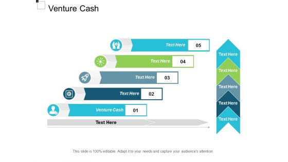 Venture Cash Ppt Powerpoint Presentation Outline Design Inspiration Cpb