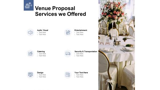 Venue Proposal Services We Offered Ppt PowerPoint Presentation Inspiration Designs