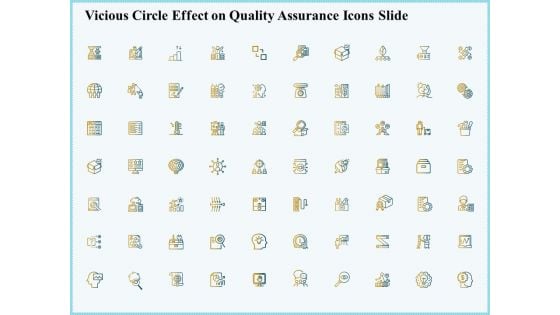 Vicious Circle Effect On Quality Assurance Icons Slide Ppt Show Gridlines PDF