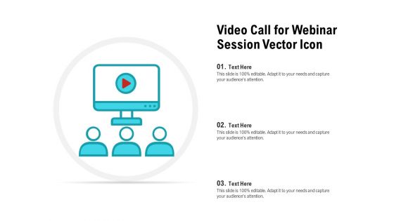 Video Call For Webinar Session Vector Icon Ppt PowerPoint Presentation Portfolio Design Templates PDF