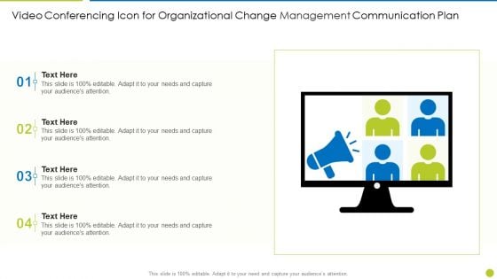 Video Conferencing Icon For Organizational Change Management Communication Plan Template PDF