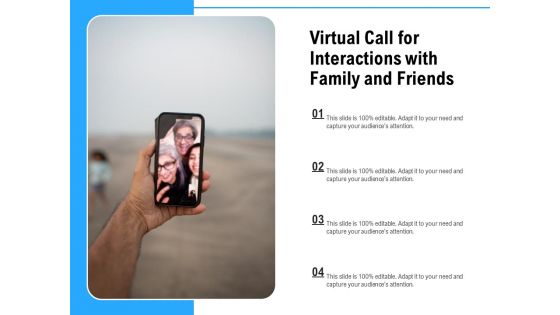 Virtual Call For Interactions With Family And Friends Ppt PowerPoint Presentation File Ideas PDF