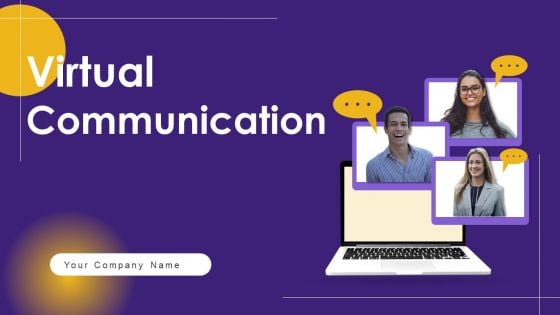 Virtual Communication Ppt PowerPoint Presentation Complete Deck With Slides