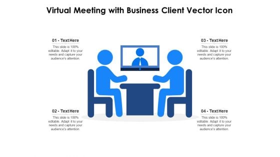 Virtual Meeting With Business Client Vector Icon Ppt PowerPoint Presentation File Vector PDF