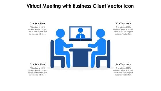 Virtual Meeting With Business Client Vector Icon Ppt PowerPoint Presentation File Vector PDF