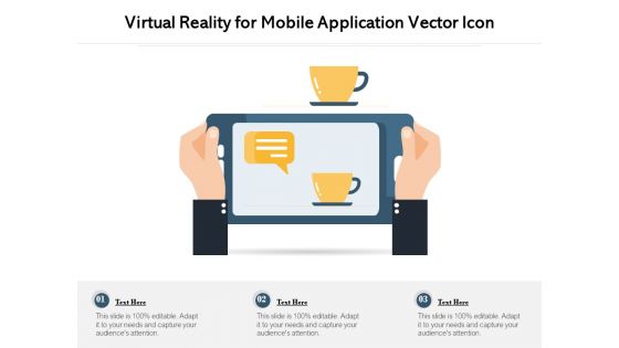 Virtual Reality For Mobile Application Vector Icon Ppt PowerPoint Presentation Professional Design Ideas PDF