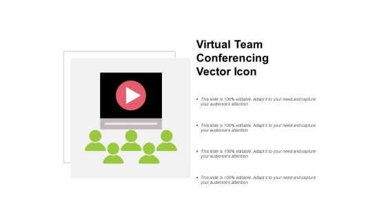 Virtual Team Conferencing Vector Icon Ppt PowerPoint Presentation Infographics Smartart