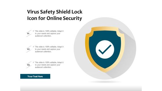 Virus Safety Shield Lock Icon For Online Security Ppt PowerPoint Presentation Infographic Template Picture PDF